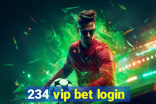 234 vip bet login